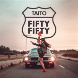Taito - Fifty Fifty (Radio Mix)