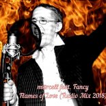 m@rcell vs Fancy - Flames of love (Radio mix 2018)