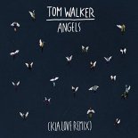 Tom Walker - Angels (Kia Love Remix)
