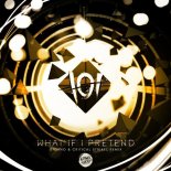 IOI - What If I Pretend (Giorno & Critical Strikez Remix)
