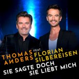 Thomas Anders & Florian Silbereisen - Sie Sagte Doch Sie Liebt Mich