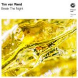 Tim van Werd - Break The Night (Extended Mix)