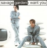 Savage Garden - I Want You 