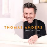 Thomas Anders - Ich Wollte Mich Nie Mehr Verlieben