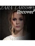 Zara Larsson - Uncover (Que & Rkay Melbourne Mix)