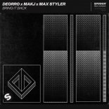 Deorro x MAKJ x Max Styler - Bring It Back (Original Mix)