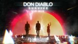 Don Diablo - Survive feat. Emeli Sandé & Gucci Mane (VIP Mix)