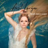 Avril Lavigne - Head Above Water (High and Five Bootleg)