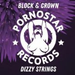 Block & Crown - Dizzy Strings (Luca Debonaire Remix)