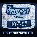 The Prodigy - Fight Fire with Fire