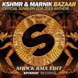 KSHMR & Marnik - Bazaar (Shock Remix Edit)