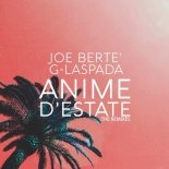 Joe Berte' feat. G-laspada - Anime d'estate (Carlo M Remix)