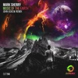 Mark Sherry - Music Of The Earth (John Askew Extended Remix)