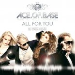 Ace of Base - All For You (DJ Zhuk Remix)