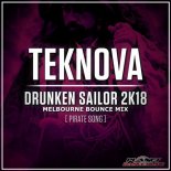 Teknova - Drunken Sailor 2k18 (Pirate Song) (Melbourne Bounce Mix)