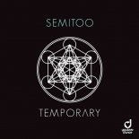 Semitoo – Temporary (Extended Mix)