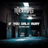 The Rhetoriks - If You Walk Away (HBz Remix)