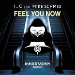 i_o ft. Mike Schmid - Feel You Now (Extended Mix)