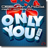 Deejay A.N.D.Y. feat. Pit Bailay - Only You 2k18 (Timster Remix)