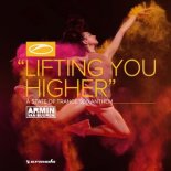 Armin Van Buuren - Lifting You Higher (A State Of Trance 900 Anthem) (Extended Mix)