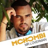 Mohombi - Mr. Loverman (Amice Remix)