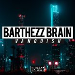 Barthezz Brain - Vanquish (Original Mix)