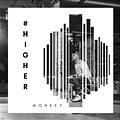 Monkey - Higher (Radio Edit)