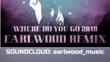 LA BOUCHE - WHERE DO YOU GO 2018 (Earlwood Remix)