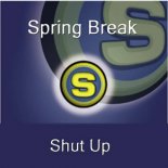 Springbreak - Shut Up (Cascada Remix Short)