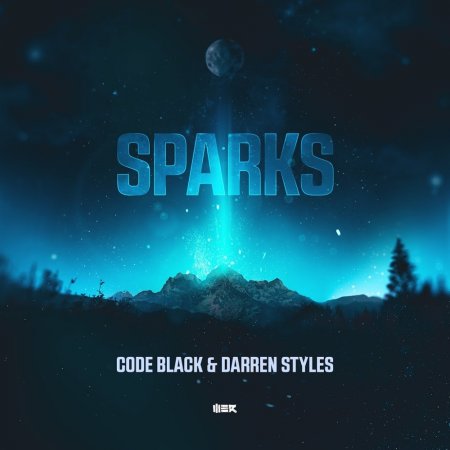 Code Black & Darren Styles - Sparks