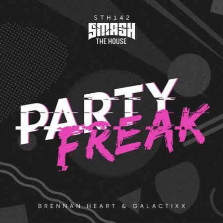 Brennan Heart & Galactixx - Partyfreak (Original Mix)