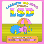 Labrinth x Sia x Diplo pres. LSD - Thunderclouds  (Lost Frequencies Remix)
