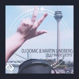 DJ Domic & Martin Lindberg - Truly Madly Deeply