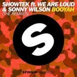 Showtek - Booyah 2018 feat. We Are Loud & Sonny Wilson (Breathe Carolina Extended Remix)