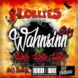 Lollies - Wahnsinn (Hölle, Hölle, Hölle) 2k18 (Dualxess Extended Mix)