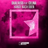 DualXess feat. Celina - Hande Nach Oben (Extended Mix)