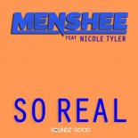 Menshee feat. Nicole Tyler - So Real