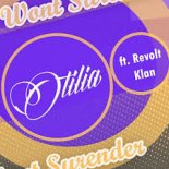 Otilia feat. Revolt Klan - Won't Surrender (Radio Edit)
