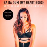 Skye Holland - Ba Da Dum (My Heart Goes) (Crystal Rock & Marc Kiss Remix)