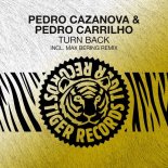 Pedro Cazanova & Pedro Carrilho - Turn Back (Max Bering Remix)