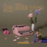 Whethan feat. Broods - Be Like You (Theemotion Remix)