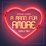 DJ Ötzi - A Mann für Amore (Single Mix)