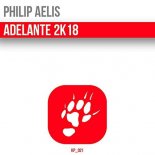 Philip Aelis - Adelante 2K18 (Club Mix Extended)