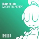 Orjan Nilsen - Savour This Moment (Extended Mix)