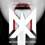 Rivero & Triangle Ft. Dean - WICKD (Extended Mix)