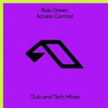 Rolo Green - Access Control (Tech Mix)