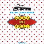 Mr. Shammi - Rock And Roll (Kilian Taras Remix Extended Mix)