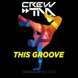 Crew & TM – This Groove (Pinball Remix)