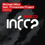 Michael Milov Ft. Primestate Project - Destiny (Extended Mix)