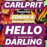Carlprit Ft. Edwan & Mr Boomslang - Hello Darling